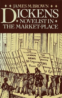 bokomslag Dickens: Novelist in the Market-Place