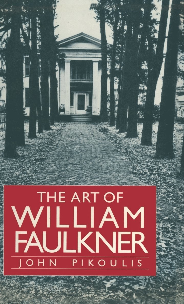 The Art of William Faulkner 1