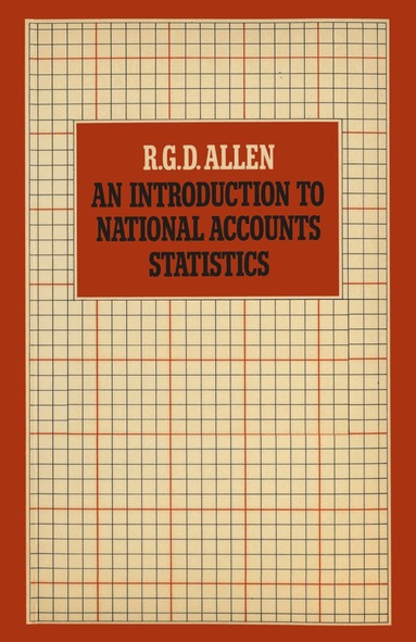 R. Allen - Introduction to National Accounts Statistics, Häftad