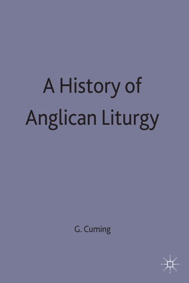 bokomslag History of Anglican Liturgy