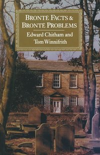 bokomslag Brontë Facts and Brontë Problems