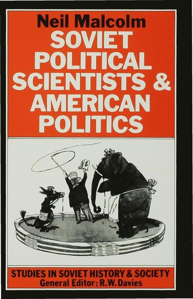 bokomslag Soviet Political Scientists and American Politics