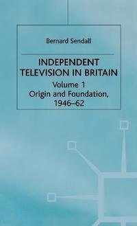 bokomslag Independent Television in Britain