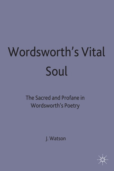 bokomslag Wordsworths Vital Soul