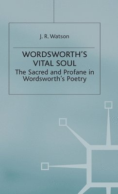 Wordsworth’s Vital Soul
