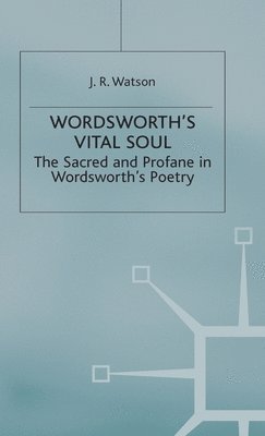 Wordsworths Vital Soul 1