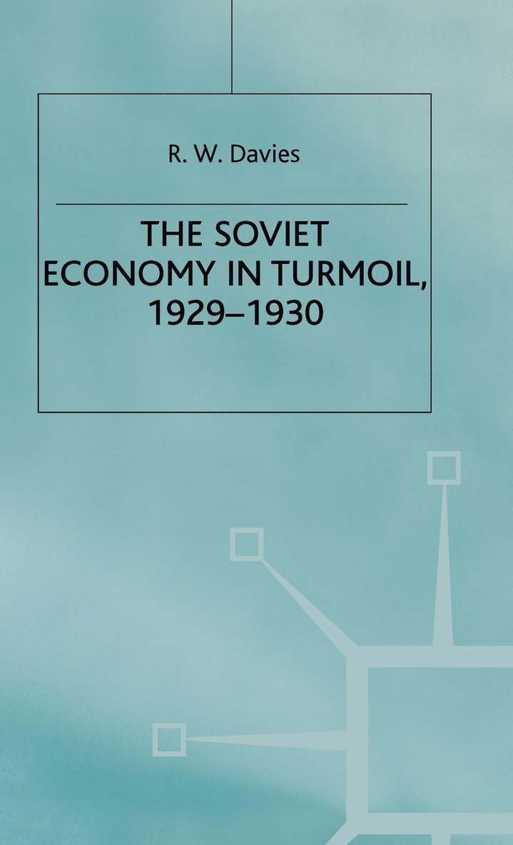 The Industrialisation of Soviet Russia 3: The Soviet Economy in Turmoil 1929-1930 1