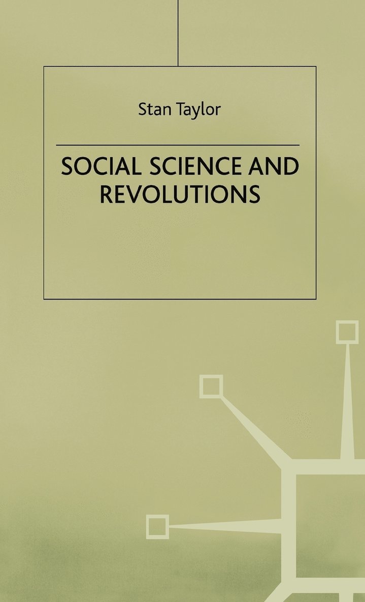 S. Taylor, Stan Taylor, Taylor - Social Science and Revolutions, Inbunden