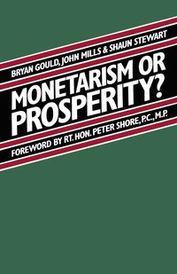 bokomslag Monetarism Or Prosperity?