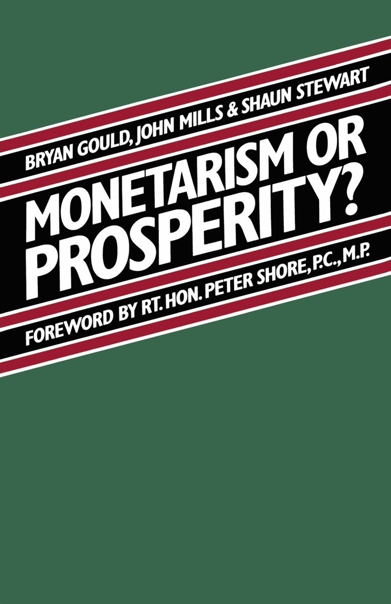 Monetarism Or Prosperity? 1