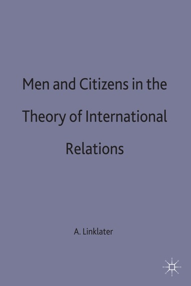 bokomslag Men and Citizens in the Theory of International Relations