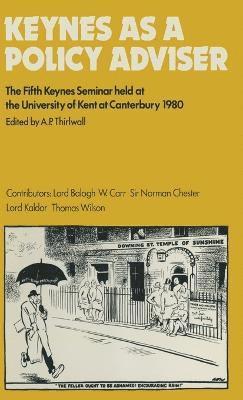 Keynes as a Policy Adviser 1