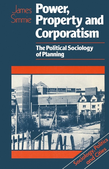 bokomslag Power, Property and Corporatism