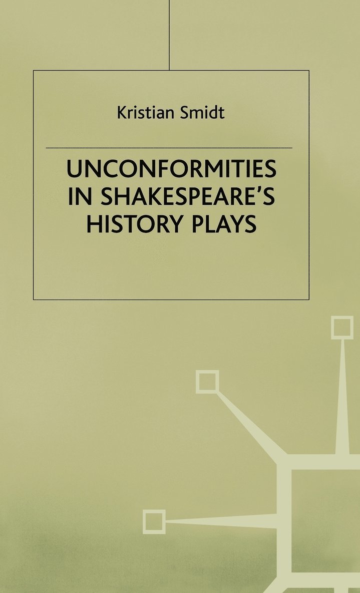 Unconformities in Shakespeare's History Plays 1