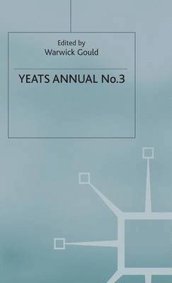 Warwick Gould - Yeats Annual No. 3, Inbunden