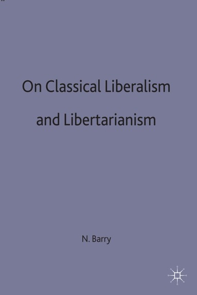 bokomslag On Classical Liberalism and Libertarianism