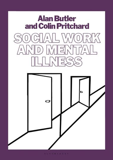 Alan Butler, Colin Pritchard - Social Work and Mental Illness, Häftad