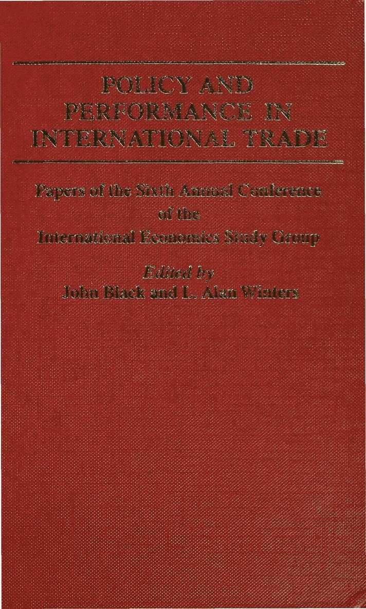 Policy and Performance in International Trade 1