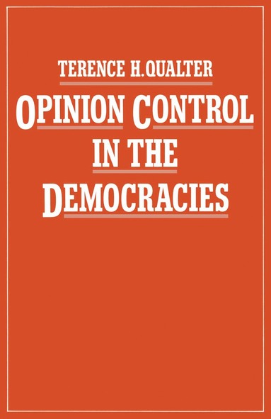 bokomslag Opinion Control in the Democracies