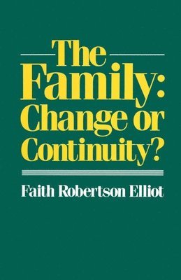 bokomslag The Family: Change or Continuity?