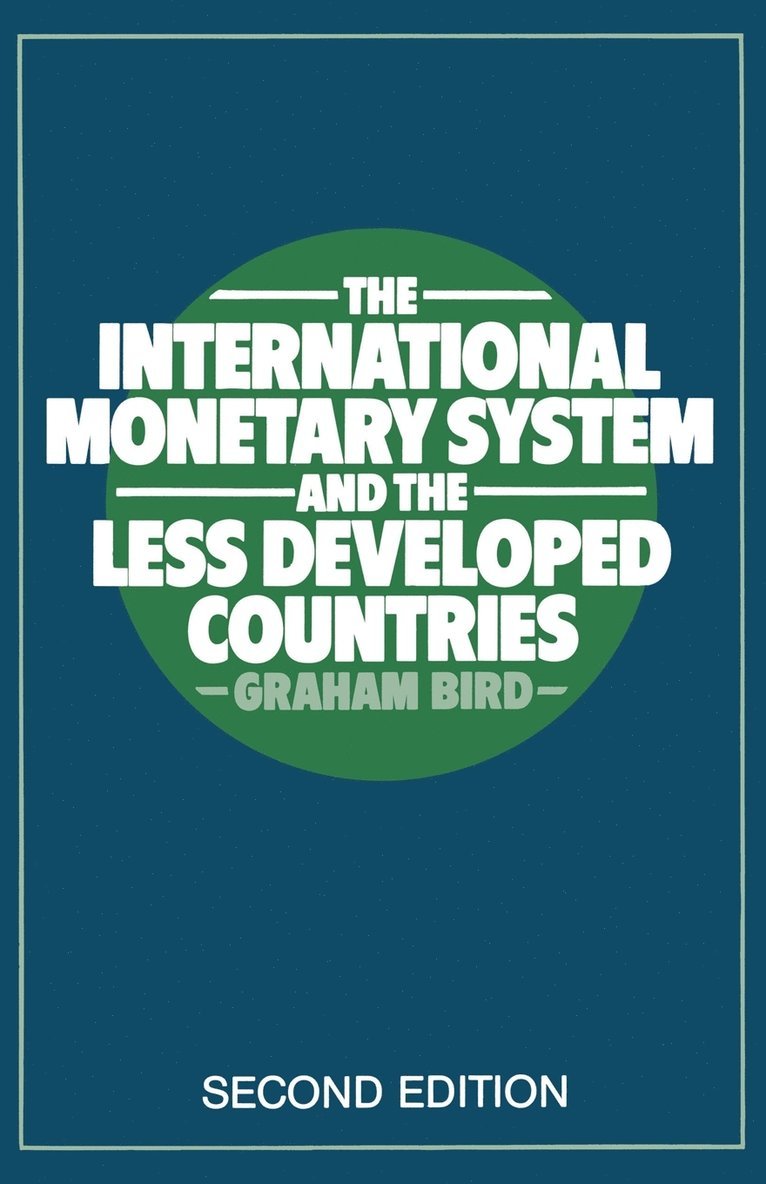 The International Monetary System and the Less Developed Countries