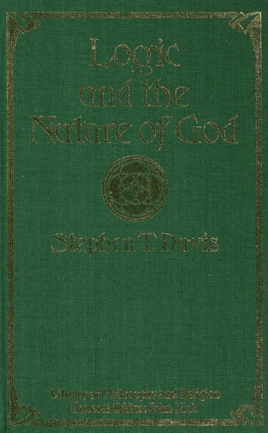 bokomslag Logic and the Nature of God