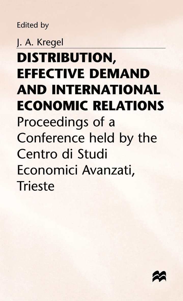 Distribution, Effective Demand and International Economic Relations 1