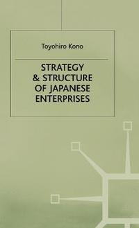 bokomslag Strategy and Structure of Japanese Enterprises