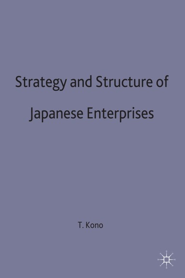 bokomslag Strategy and Structure of Japanese Enterprises