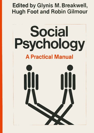 Glynis M. Breakwell - Social Psychology: A Practical Manual, Häftad