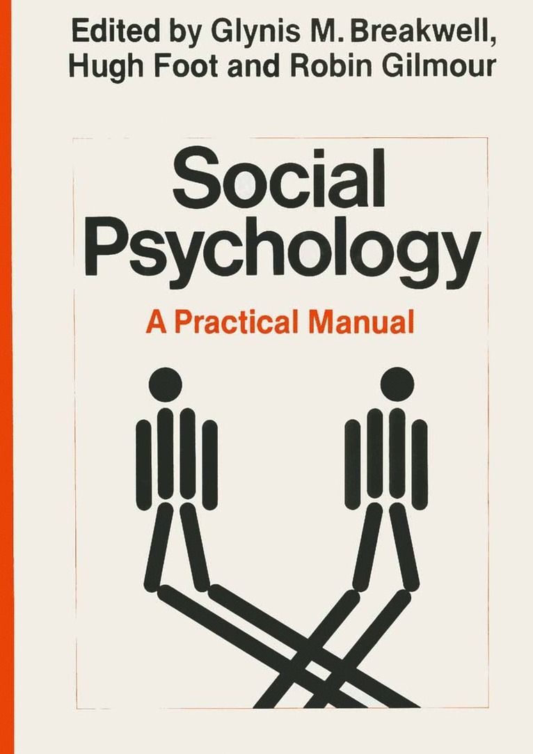 Glynis M. Breakwell, Glynis M Breakwell - Social Psychology: A Practical Manual, Häftad