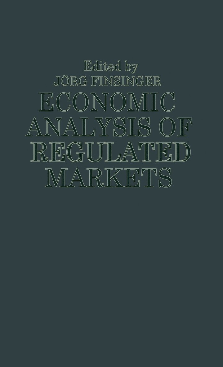 Jorg Finsinger - Economic Analysis of Regulated Markets, Inbunden