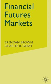 bokomslag Financial Futures Markets