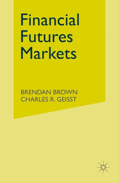 bokomslag Financial Futures Markets