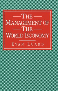 bokomslag The Management of the World Economy