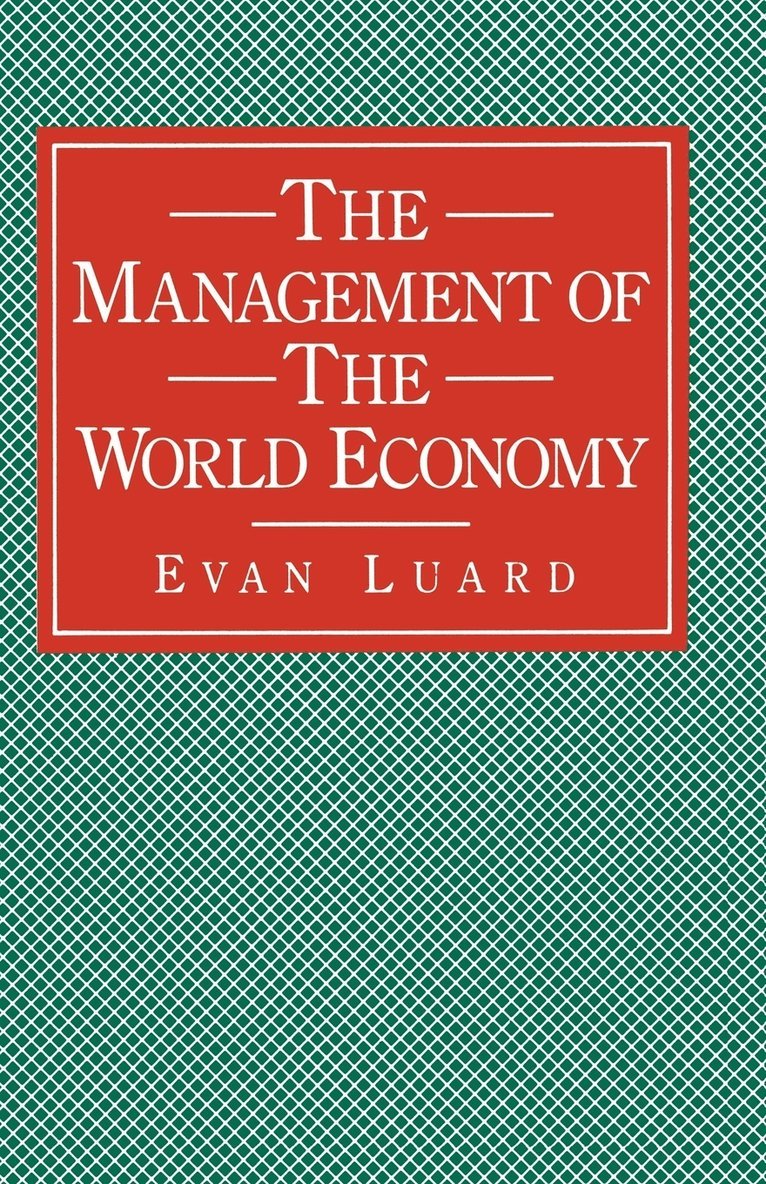 The Management of the World Economy 1