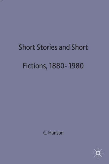 C. Hanson - Short Stories and Short Fictions, 1880–1980, Inbunden