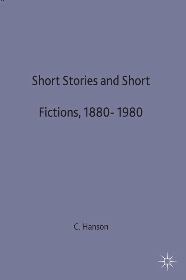 Short Stories and Short Fictions, 18801980 1