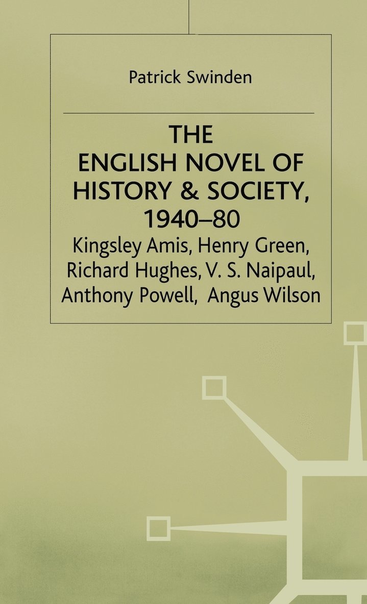 The English Novel of History and Society, 194080 1