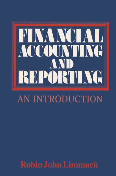 R. Limmack - Financial Accounting and Reporting, Häftad