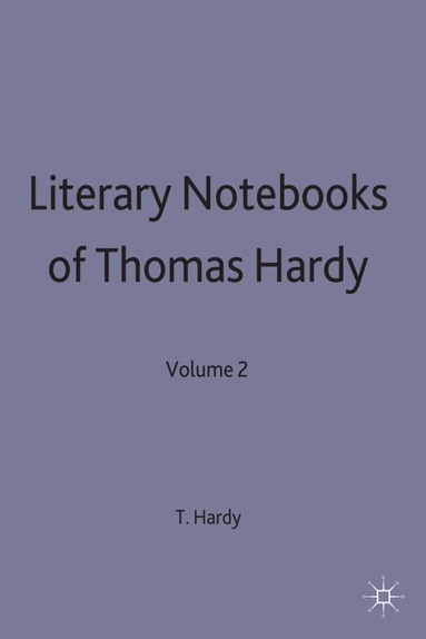 Thomas Hardy, Lennart A Björk - Literary Notebooks of Thomas Hardy, Inbunden