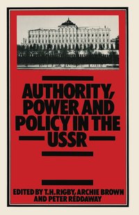 bokomslag Authority, Power and Policy in the USSR