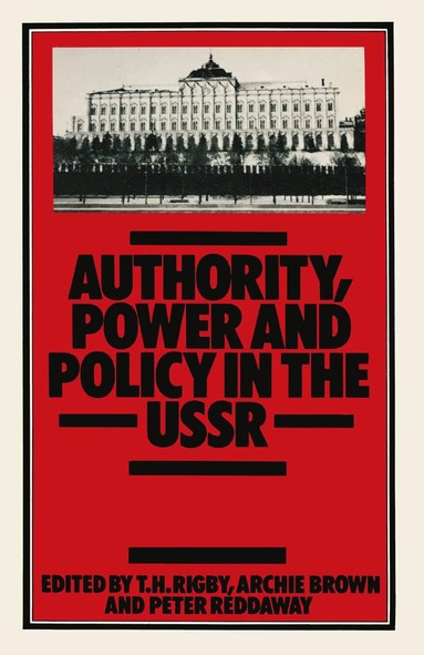 bokomslag Authority, Power and Policy in the USSR