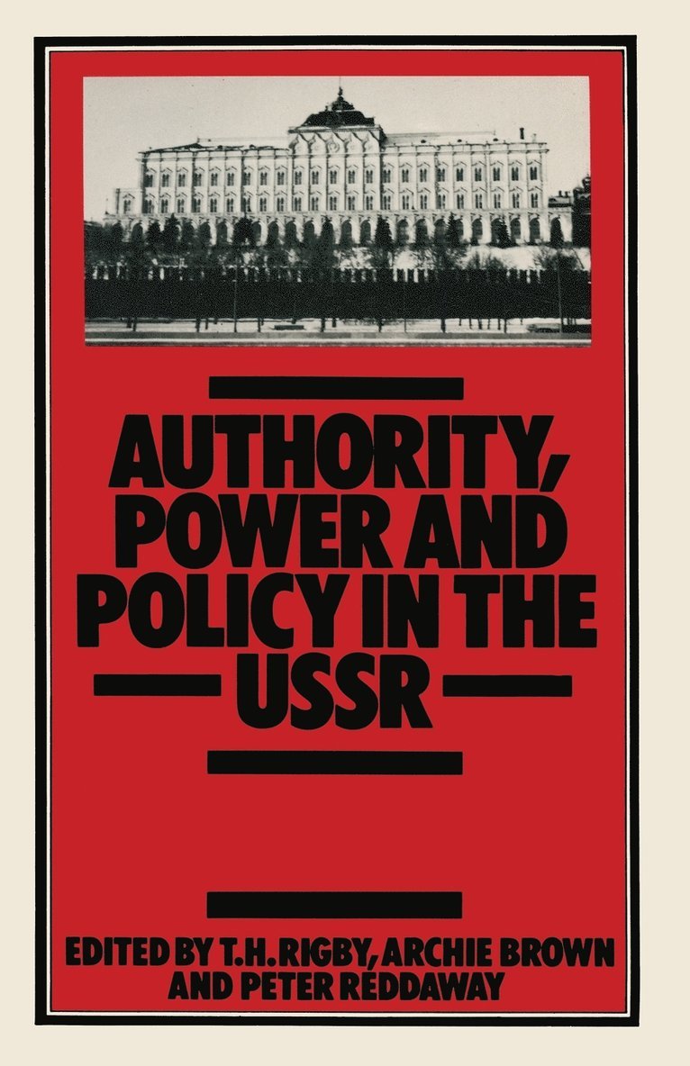 Authority, Power and Policy in the USSR 1