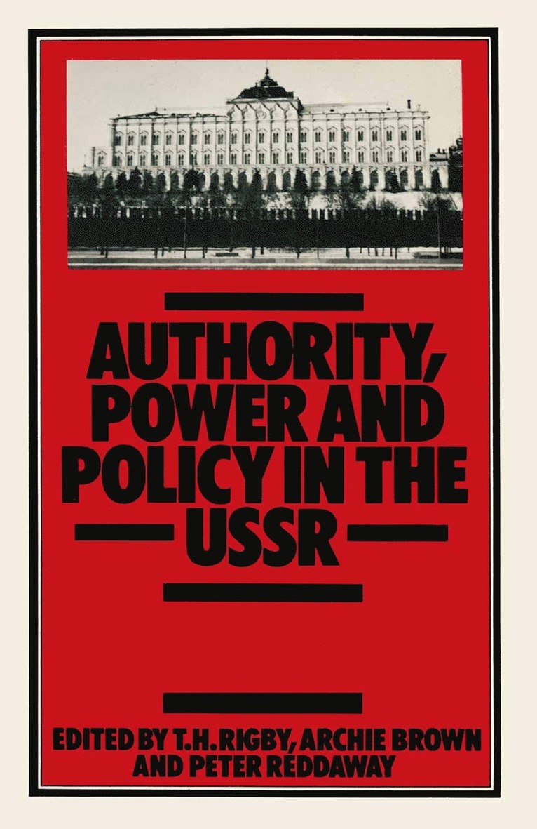 Authority, Power and Policy in the USSR 1