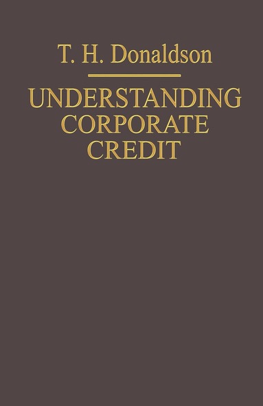 T.H. Donaldson - Understanding Corporate Credit, Inbunden