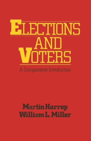 Martin Harrop, William L. Miller - Elections and Voters, Häftad