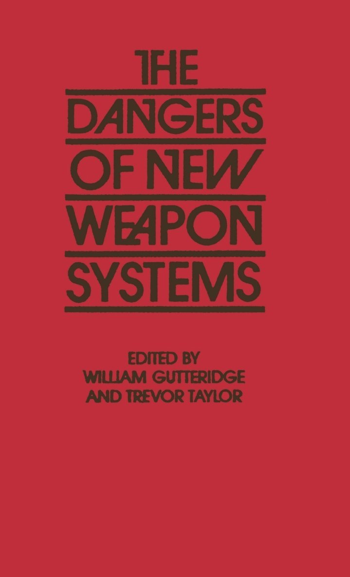 The Dangers of New Weapon Systems 1