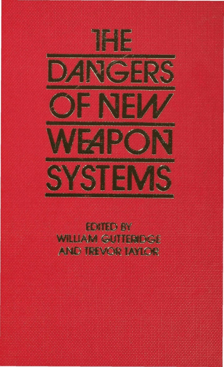 The Dangers of New Weapon Systems 1