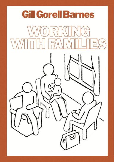 Gill Gorell Barnes - Working with Families, Häftad